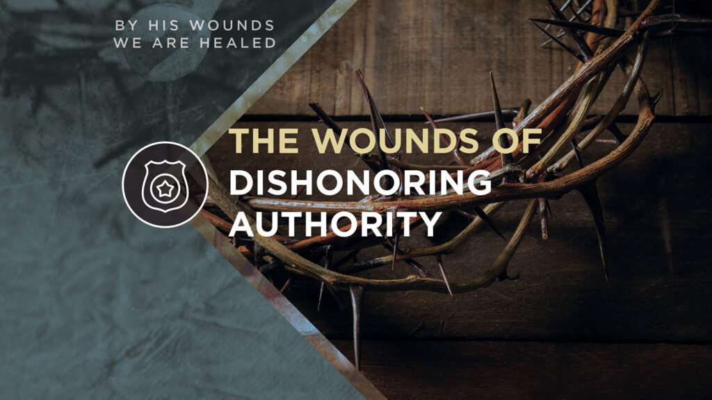 The Wounds of Dishonoring Authority