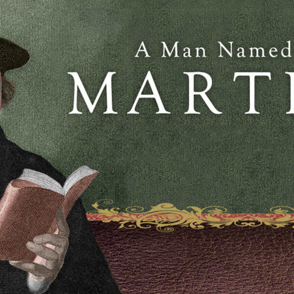 A Man Named Martin (Sunday Bible Study)